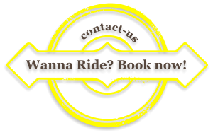 Wanna Ride? Book now!     contact-us